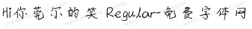 Hi你莞尔的笑 Regular字体转换
